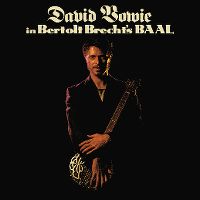 Cover David Bowie - David Bowie In Bertolt Brecht's BAAL [EP]